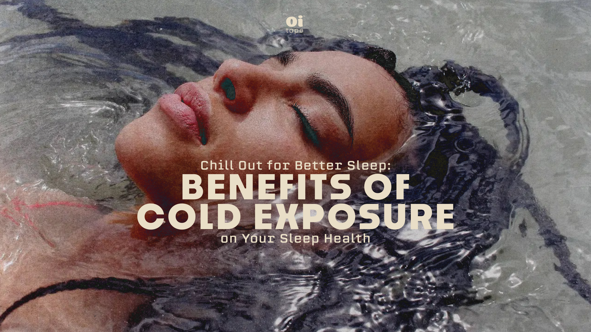 Chill Out for Better Sleep: Benefits of Cold Exposure on Your Sleep Health