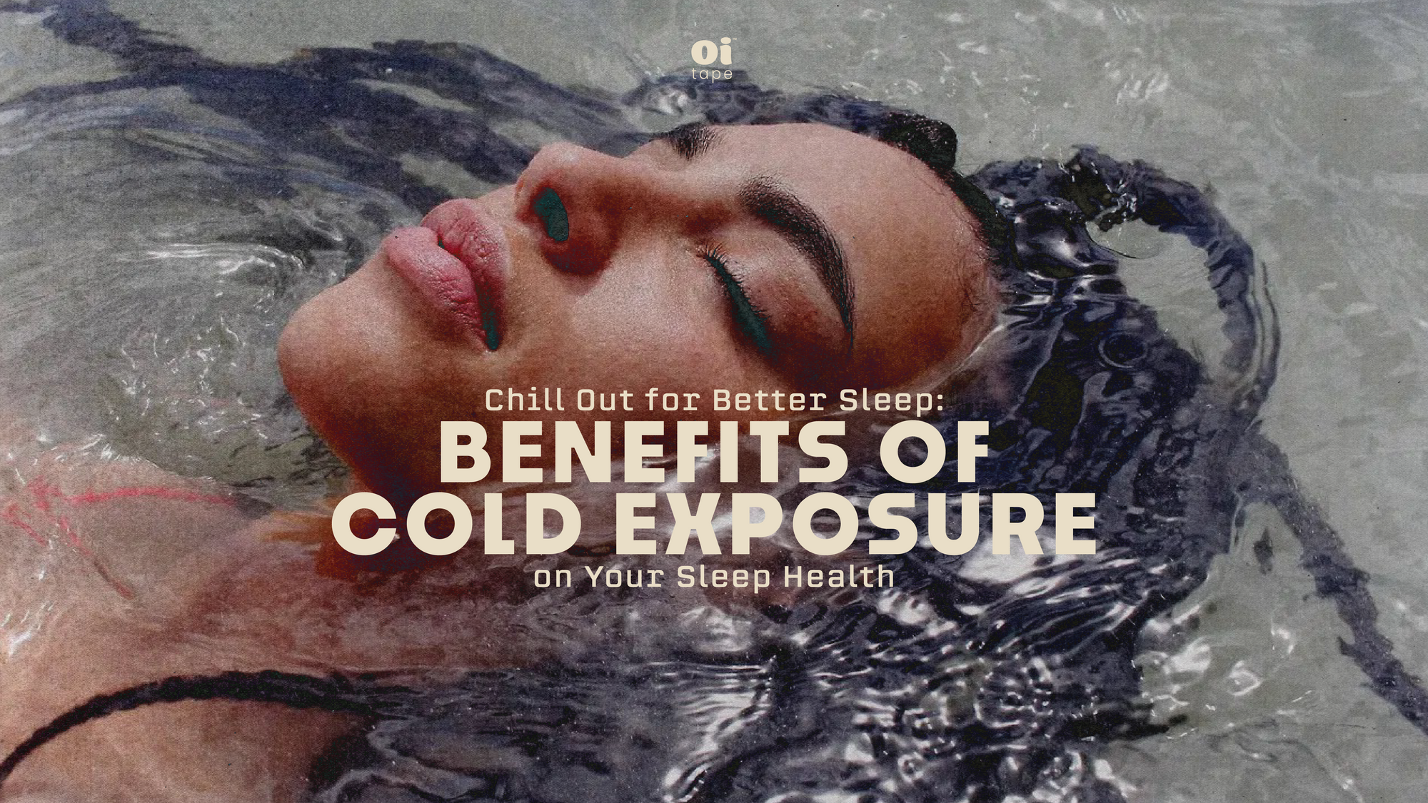 Chill Out for Better Sleep:  Benefits of Cold Exposure on Your Sleep Health