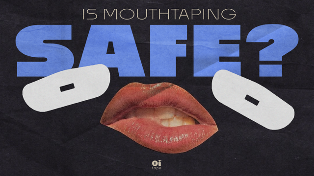 Is MouthTaping Safe?